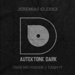Jeremias Clerici – Take Me Higher / Cash It
