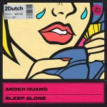 Ander Huang – Sleep Alone