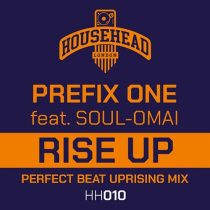 Prefix One, Soul-Omai – Rise Up
