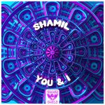 Shamil – You & I