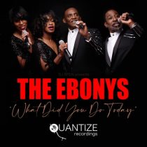 The Ebonys – What Did You Do Today