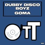 Dubby Disco Boyz – Goma