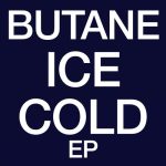 Butane – ICE COLD EP
