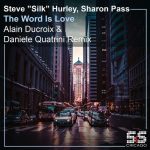 Sharon Pass, Steve Silk Hurley – The Word Is Love (Alain Ducroix & Daniele Quatrini Remix)