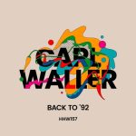 Carl Waller – Back To ’92 (Extended Mix)
