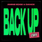 Amine Edge & DANCE – Back Up