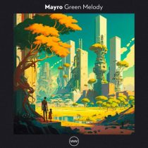 Mayro – Green Melody