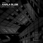 Karla Blum – Free Your Mind