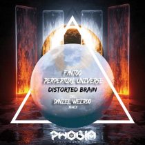 Perpetual Universe, Fantoo – Distorted Brain
