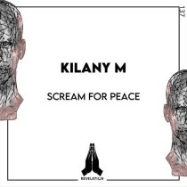 Kilany M – Scream for Peace