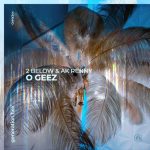 2 Below, AK RENNY – O Geez – Extended Mix
