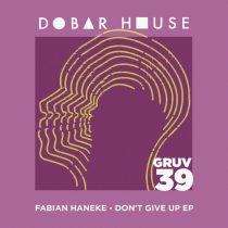 Fabian Haneke – Don’t Give Up