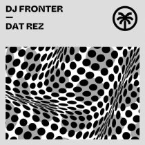 DJ Fronter – Dat Rez