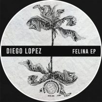Diego Lopez – Felina EP