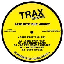 Late Nite ‘DUB’ Addict – Acid Trip ‘303’