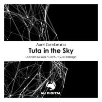 Axel Zambrano – Tuta in the Sky