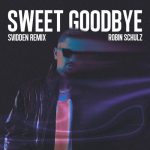 Robin Schulz – Sweet Goodbye (Svidden Extended Remix)