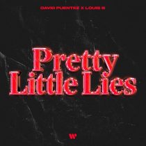 David Puentez, Louis III – Pretty Little Lies (Extended Mix)