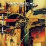 Bastet, Samuel Well – Pay Close Attention