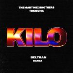The Martinez Brothers, Tokischa – Kilo – Beltran Remix