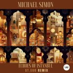 Michael Simon, CamelVIP – Echoes of Istanbul (St.Ego Remix)