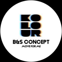 B&S Concept – Move For Me