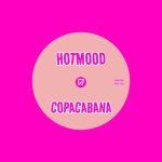 Hotmood – Copacabana