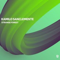 Kamilo Sanclemente – Strange Forest