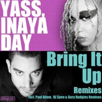 Inaya Day, Yass – Bring It Up (Remixes)