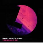 Gustavo Reinert, Freenzy Music – Tranquilo EP