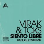 Virak, TCKS – Siento Libre (Band&dos Remix) – Extended Mix