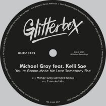 Michael Gray, Kelli Sae – You’re Gonna Make Me Love Somebody Else