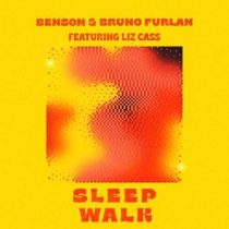 Benson, Liz Cass, Bruno Furlan – Sleep Walk (Extended Mix)
