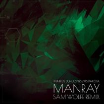 Markus Schulz, Dakota – Manray – Sam Wolfe Remix