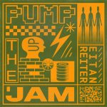 Eitan Reiter – Pump Up The Jam
