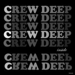 Crew Deep – Inside