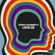 Tommy Mambretti – Love Us (Extended Mix)