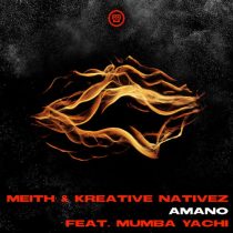 Meith, Kreative Nativez, Mumba Yachi – Amano