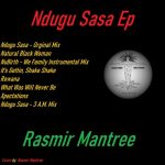 Rasmir Mantree – Ndugu Sasa Ep