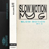 Slow Motion – My G