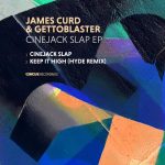 James Curd, Gettoblaster – Cinejack Slap