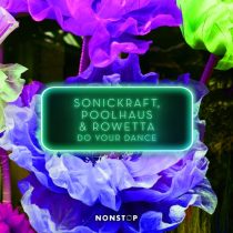 Rowetta, Sonickraft, Poolhaus – Do Your Dance