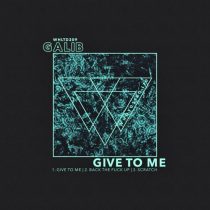 Galib – Give To Me