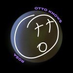 Otto Knows – Rosa