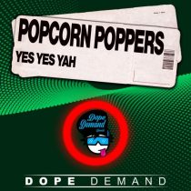 Popcorn Poppers – Yes Yes Yah