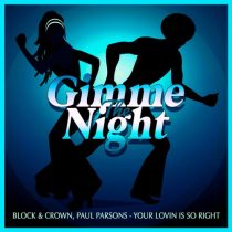 Block & Crown, Paul Parsons – Your Lovin Is So Right – Club Mix