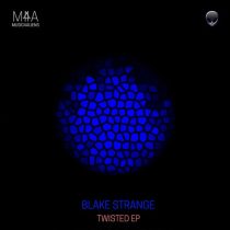 Blake Strange – Twisted EP