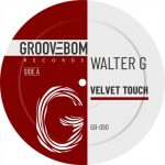 Walter G – Velvet Touch