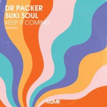 Dr Packer, Suki Soul – Keep It Coming