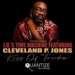 Cleveland P. Jones, J.D.’s Time Machine – Kiss Of Freedom